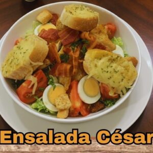 ENSALADA CÉSAR (ESPECIAL)
